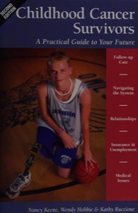 Childhood Cancer Survivors: A Practical Guide to Your Future, cover