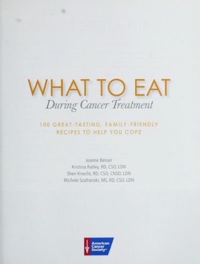 What to Eat During Cancer Treatment by the American Cancer Society